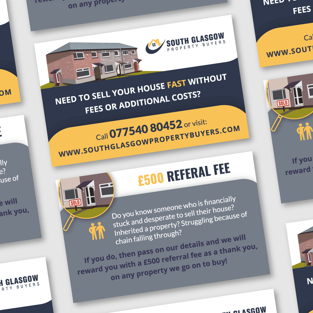 Flyers for South Glasgow Property Buyers advertising fast house sales and a £500 referral fee.